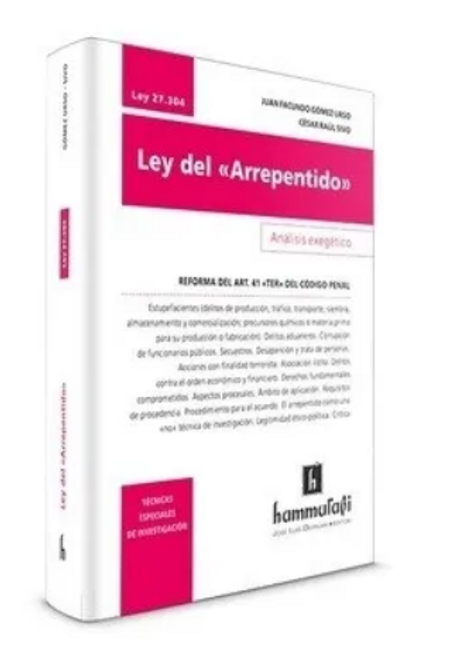 Ley 27.304. Ley Del Arrepentido - Gomez Urso, Juan F. - Sivo