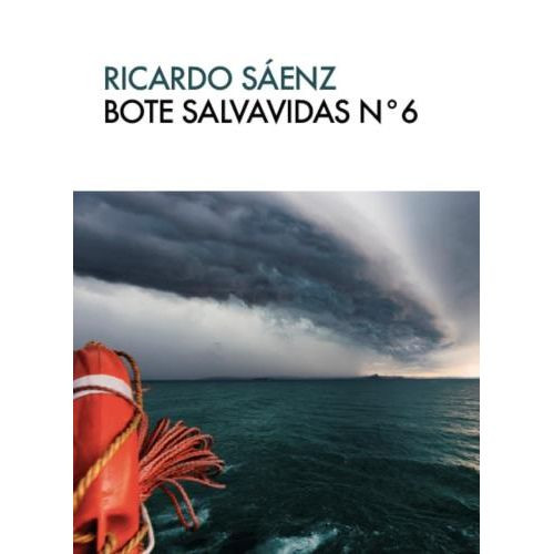 BOTE SALVAVIDAS Nº 6 - RICARDO SAENZ