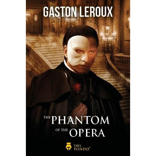 THE PHANTOM OF THE OPERA - GASTON LEROUX