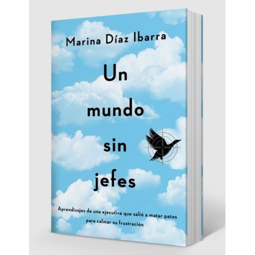 UN MUNDO SIN JEFES - MARINA DIAZ IBARRA