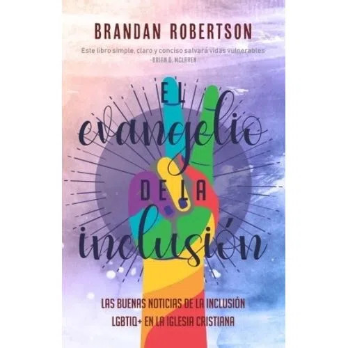 EL EVANGELIO DE LA INCLUSION - BRANDAN ROBERTSON