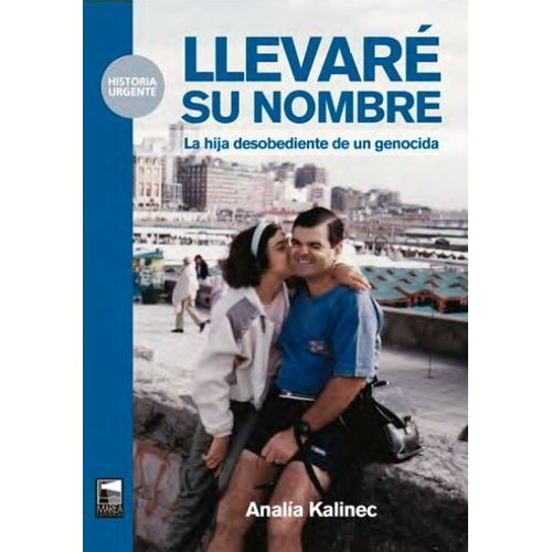 LLEVARE SU NOMBRE - LA HIJA DESOBEDIENTE DE UN GENOCIDA