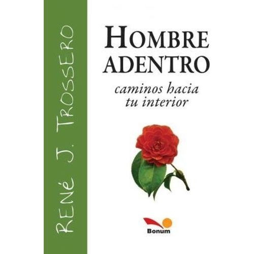 HOMBRE ADENTRO - RENE TROSSERO