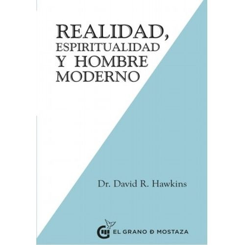 REALIDAD ESPIRITUALIDAD Y HOMBRE MODERNO - DR DAVID R