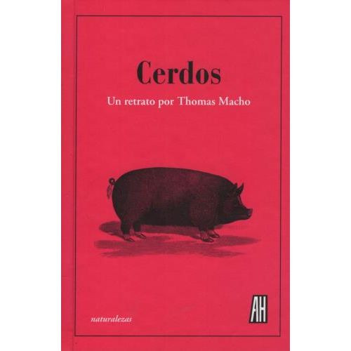 CERDOS - UN RETRATO POR TOMAS MACHO