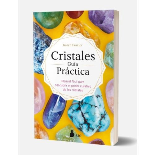 CRISTALES GUIA PRACTICA - KAREN FRAZIER