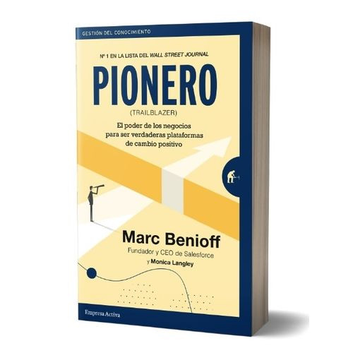 PIONERO - MARC BENIOFF - EL PODER DE LOS NEGOCIOS PARA