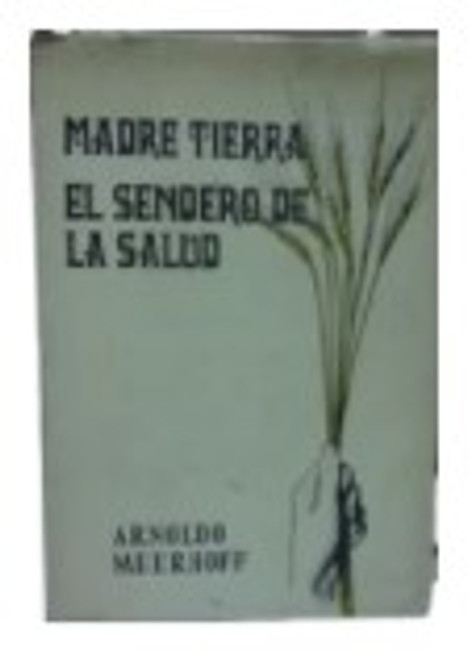 Madre Tierra el Sendero de la Salud