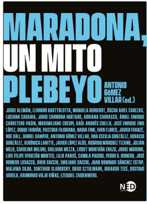 MARADONA MITO PLEBEYO - GOMEZ, ANTONIO