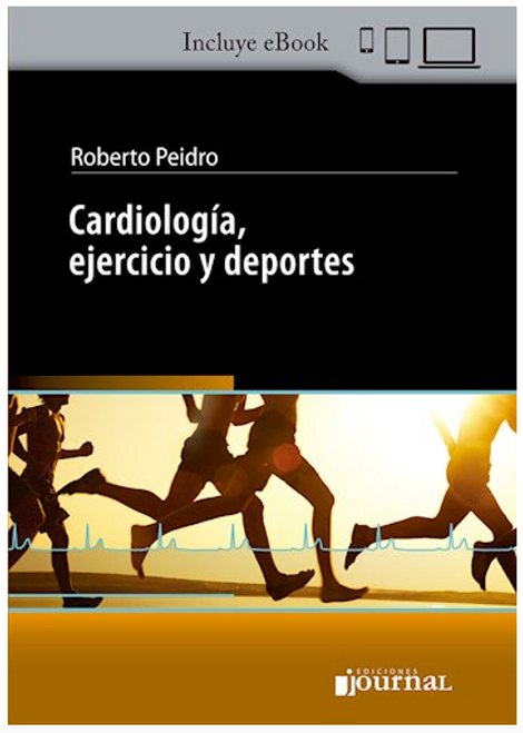 Cardiología, ejercicio y deportes - Peidro, Roberto