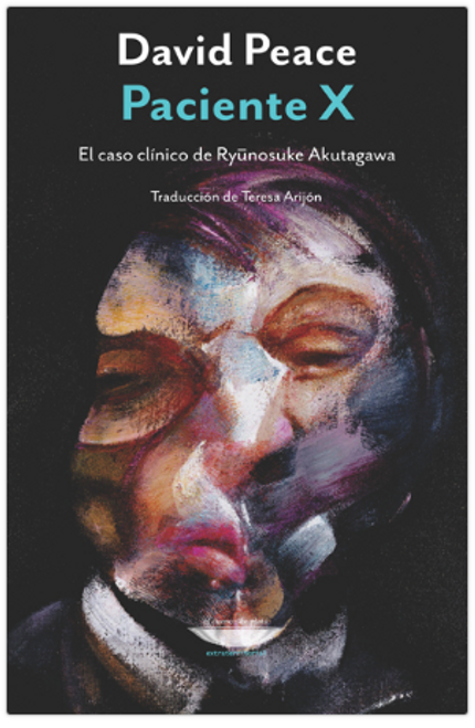 PACIENTE X EL CASO CLINICO DE RYONOSUKE AKUTAGAWA - PEACE, DAVID