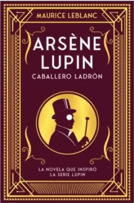 Arsene Lupin - Caballero Ladron - Maurice Leblanc - Duomo