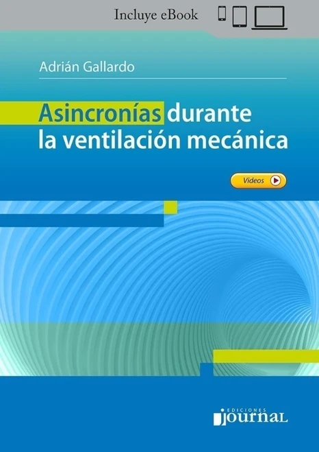 Asincronías durante la ventilación mecánica - Adrian Gallardo
