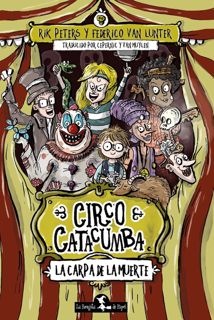 CIRCO CATACUMBA - LA CARPA DE LA MUERTE