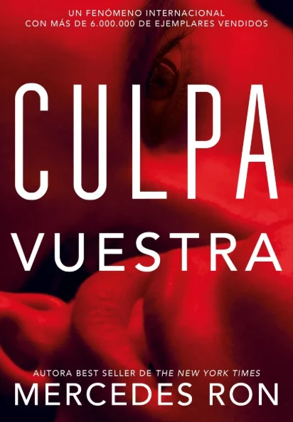 CULPA VUESTRA - CULPABLES 4 - WATTPAD - MERCEDES RON
