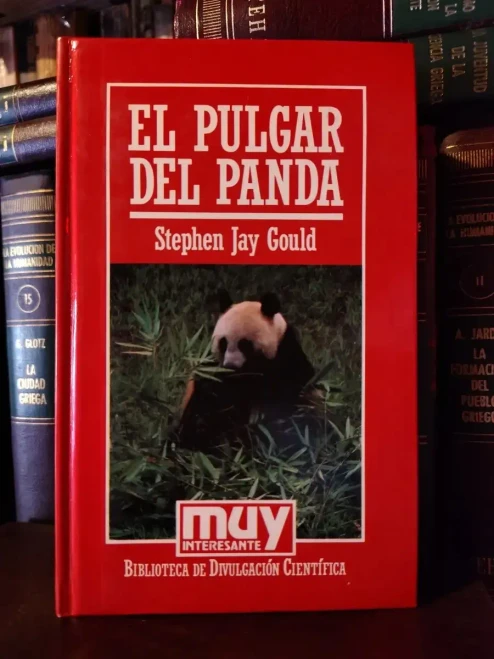 Stephen J Gould: El Pulgar Del Panda Ensayos Sobre Evolución