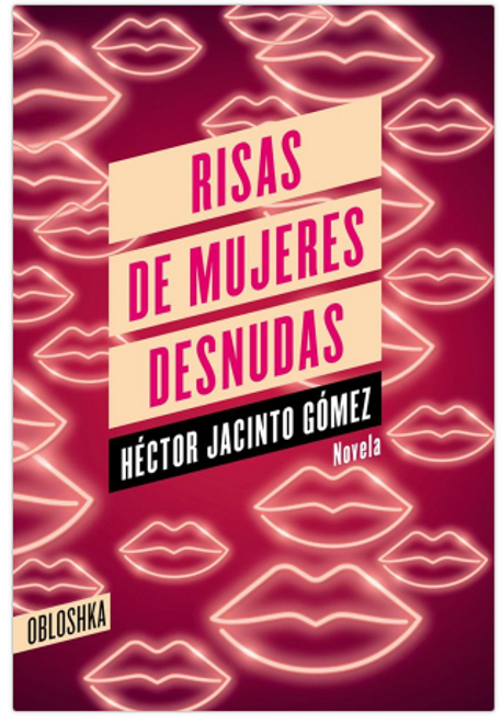 RISAS DE MUJERES DESNUDAS - GOMEZ, HECTOR JACINTO