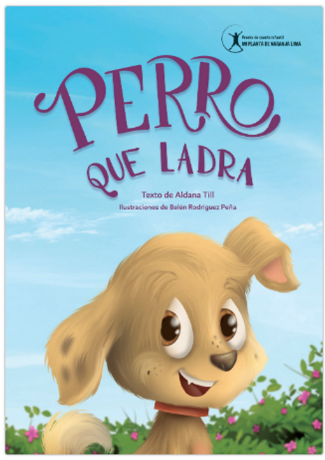 PERRO QUE LADRA - Till, Aldana / Rodríguez Peña, Belén