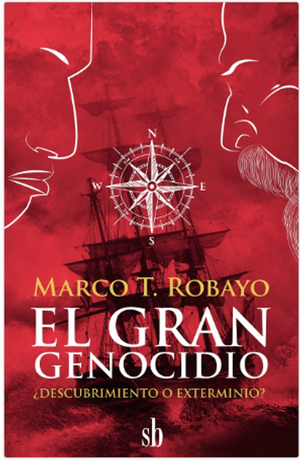 EL GRAN GENOCIDIO - ROBAYO, MARCO