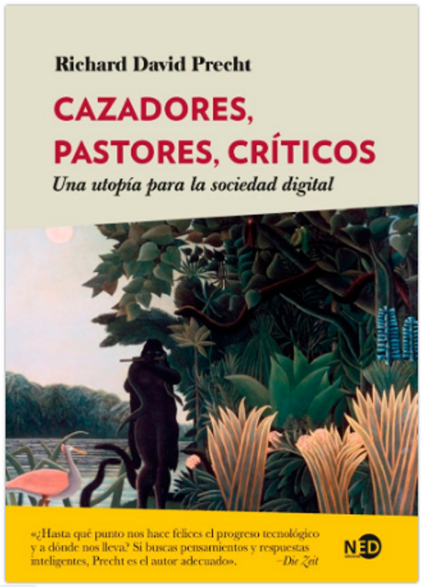 CAZADORES, PASTORES, CRITICOS -  PRECHT, RICHARD DAVID