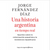UNA HISTORIA ARGENTINA EN TIEMPO REAL - FERNANDEZ DIAZ, JORGE