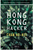 HONG KONG HACKER - HO-KEI, CHAN
