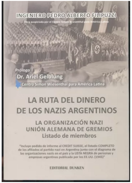 La Ruta Del Dinero De Los Nazis Argentinos