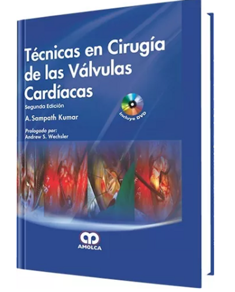 Técnicas En Cirugía De Las Válvulas Cardíacas 2ª Ed