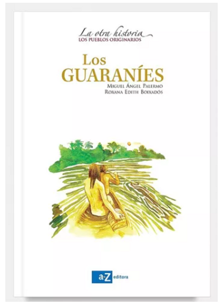 Los Guaranies - La Otra Historia -