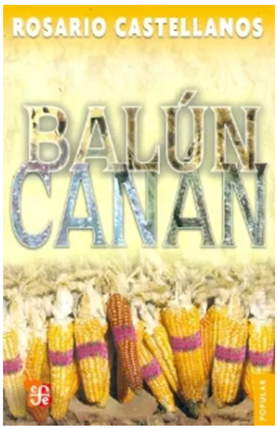 Balun Canan - Rosario Castellanos -