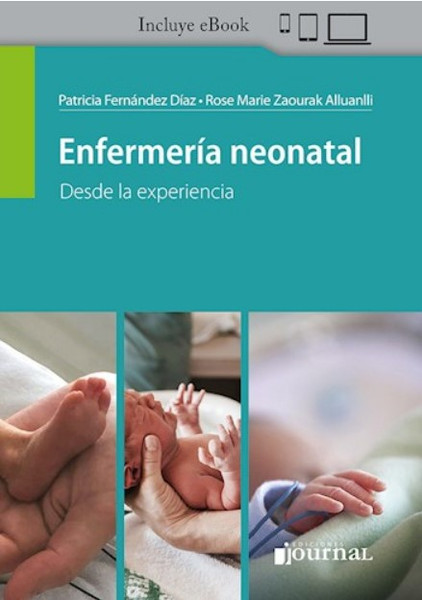 Enfermería neonatal Desde la experiencia