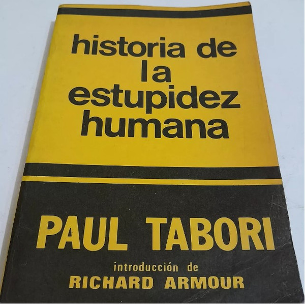 Historia De La Estupidez Humana