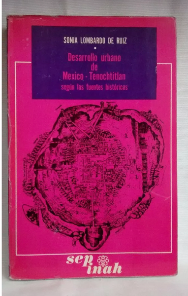 Desarrollo Urbano De Mexico-tenochtitlan