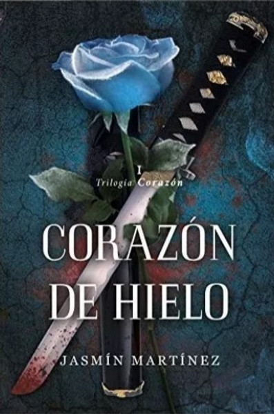 Corazón De Hielo Trilogía Corazón 1 - Jasmin Martinez