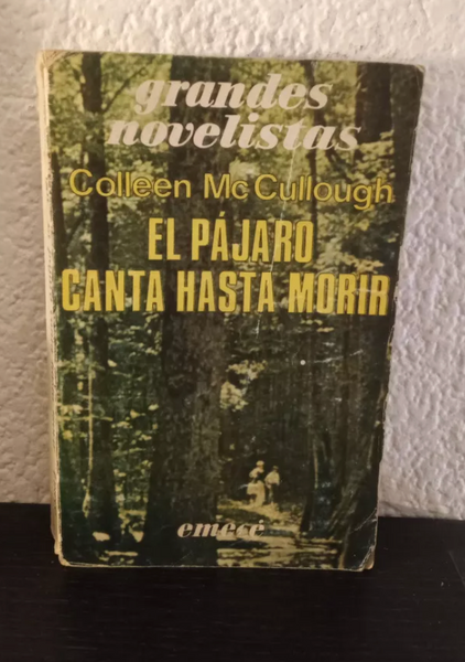 El Pájaro Canta Hasta Morir - Colleen Mc Cullough