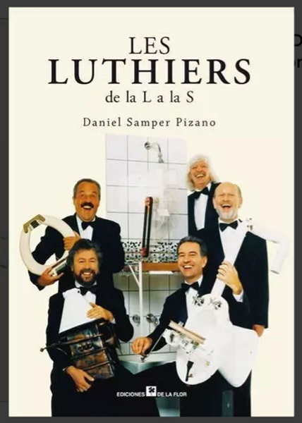 Les Luthiers De La L A La S, De Samper Pizano, Daniel. Editorial De La Flor En Español