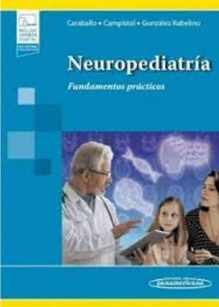 Neuropediatría Fundamentos Prácticos - Caraballo, Roberto