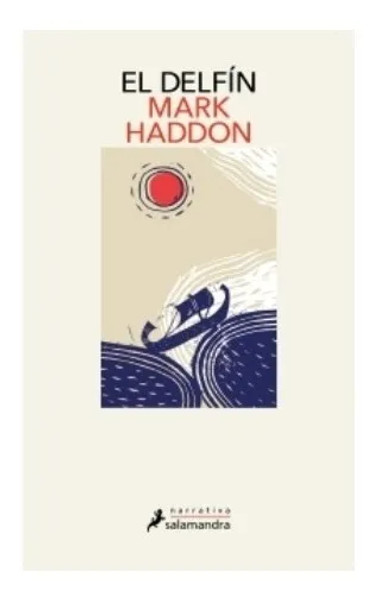 El Delfin - Mark Haddon - Salamandra