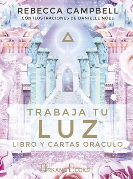 Trabaja Tu Luz ( Libro + Cartas ) Oraculo