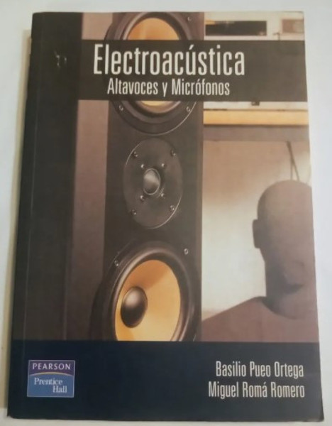 Electroacústica Altavoces Y Micrófonos Basiliopueo Ortega (nuevo)
