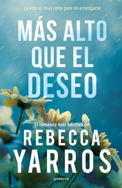 Mas Alto Que El Deseo - Flight & Glory 2 - Rebecca Yarros
