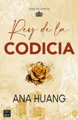 Rey De La Codicia - Pecados 3 - Ana Huang
