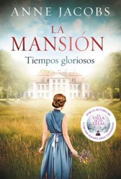 LA MANSION TIEMPOS GLORIOSOS