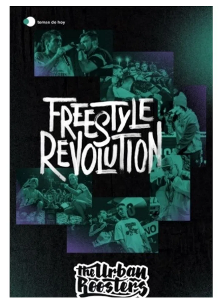 FREESTYLE REVOLUTION - THE URBAN ROOSTERS