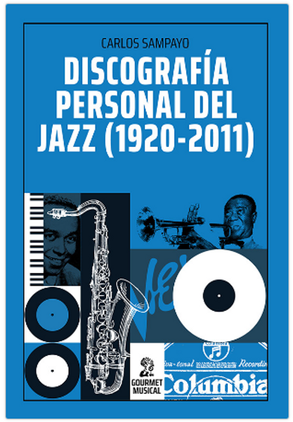 DISCOGRAFIA PERSONAL DEL JAZZ