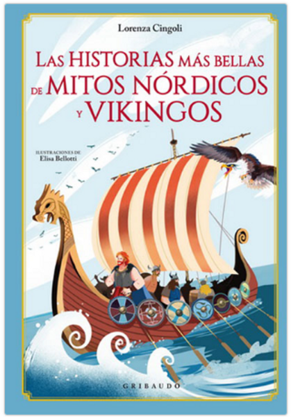 LAS HISTORIAS MAS BELLAS DE LOS MITOS NORDICOS Y VIKINGOS