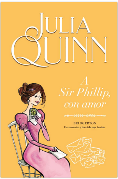 A SIR PHILLIP CON AMOR - QUINN, JULIA