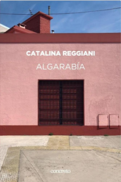 ALGARABIA - REGGIANI, CATALINA