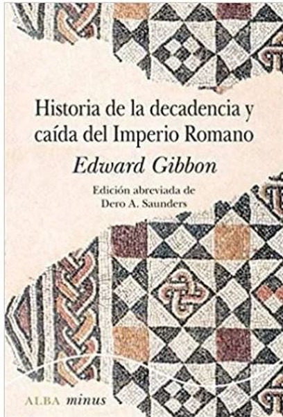Historia De La Decadencia Y Caída Del Imperio Romano - Edwar