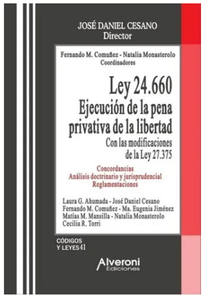 Ley 24660. Ejecucion De La Pena Privativa De La Libertad - C